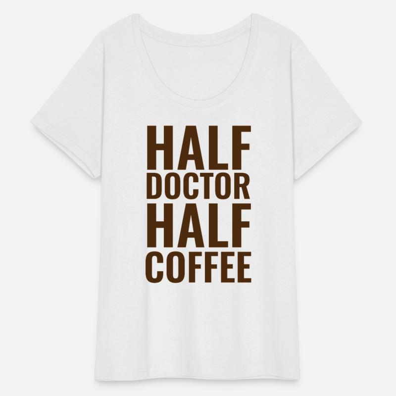 Half Doctor Half Coffee