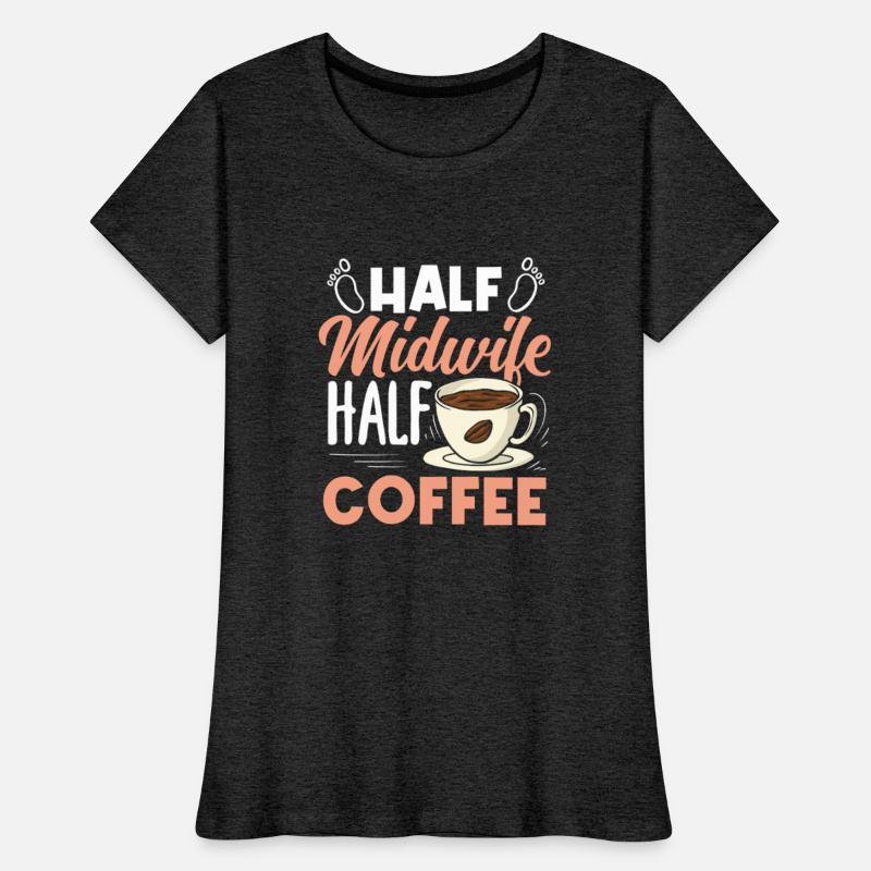 Half Midwife Half Coffee Vibes