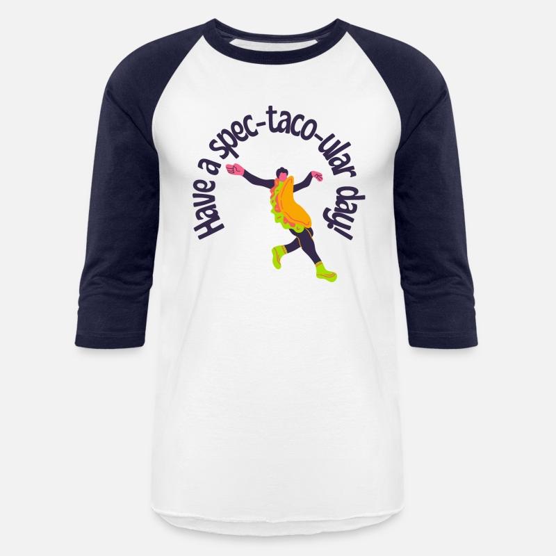 Have a spec-taco-ular day