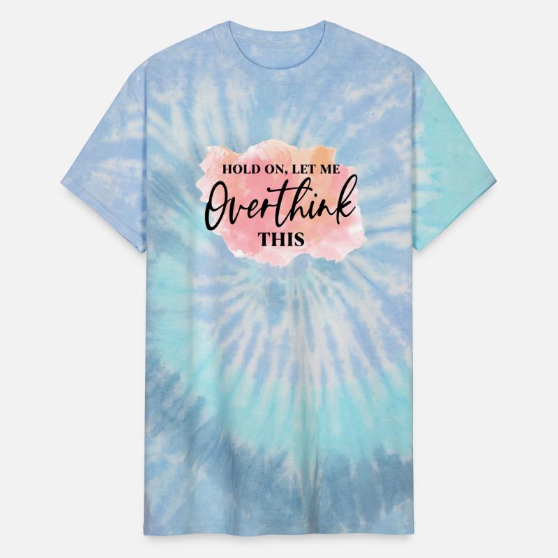 hold on let me t-shart