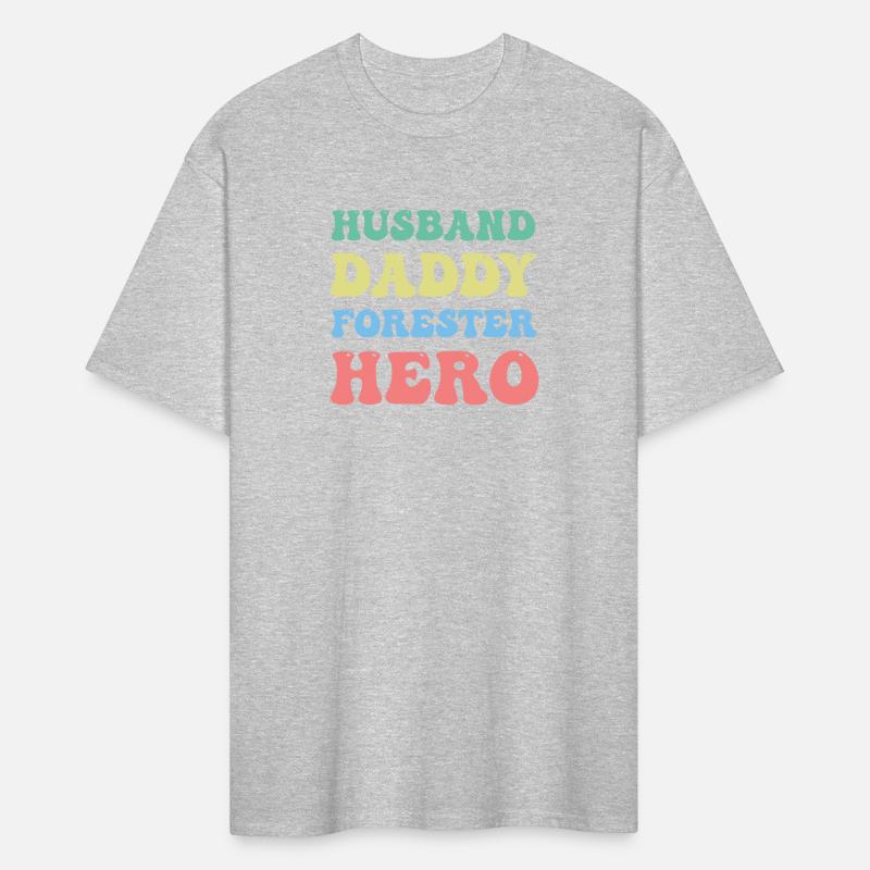 Husband Daddy Forester Hero Arborist Lumberjack