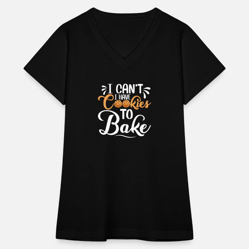 I Can't I Have Cookies To Bake Baking Cake Cookie
