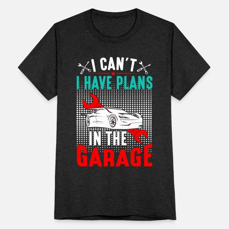 I can´t I have plans in the Garage