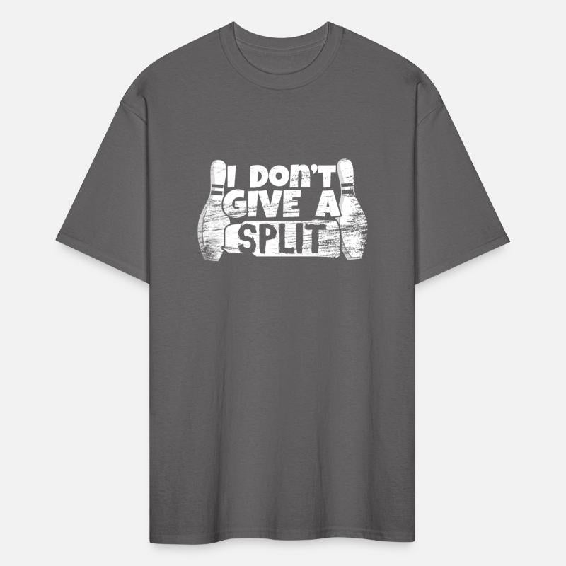 I Don't Give A Split