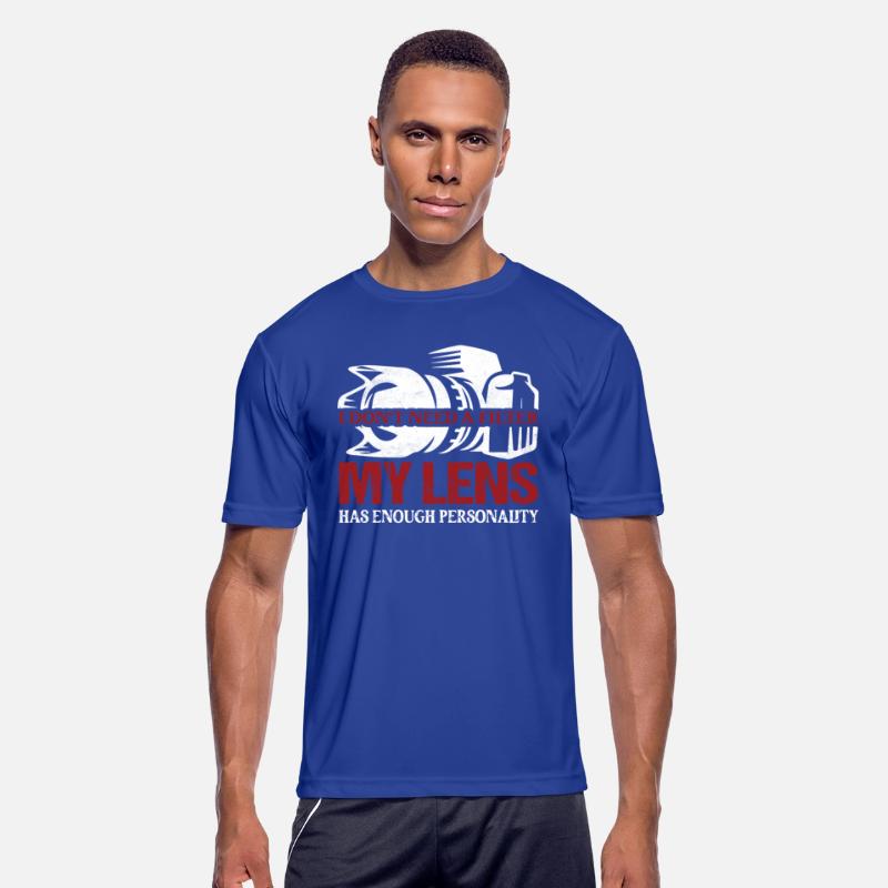 I Don't Need A Filter My Lens Photography Camera