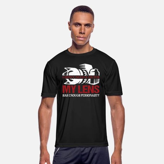 I Don't Need A Filter My Lens Photography Camera