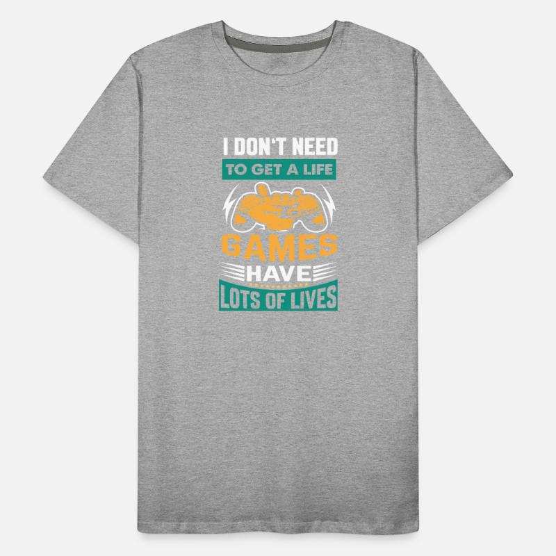 I don't need to get a life I'm a gamer I have lots