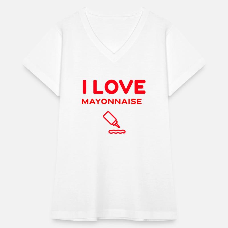 i love mayonnaise
