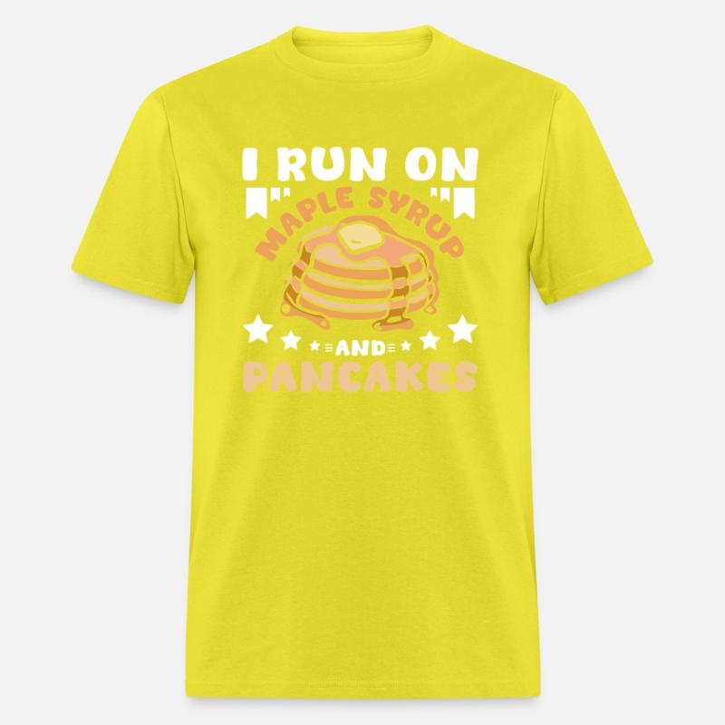 I run on maple syrup and pancakes