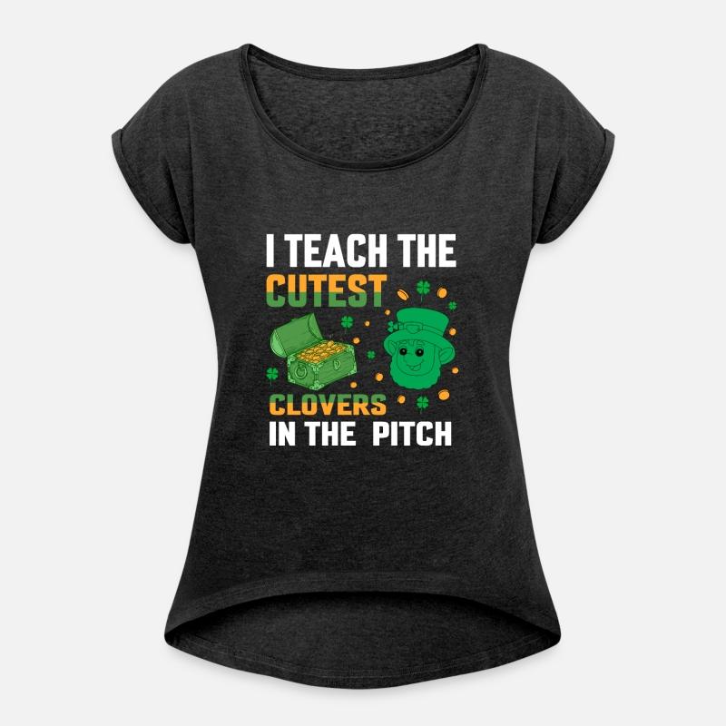 I Teach The Cutest Clovers In The Patch