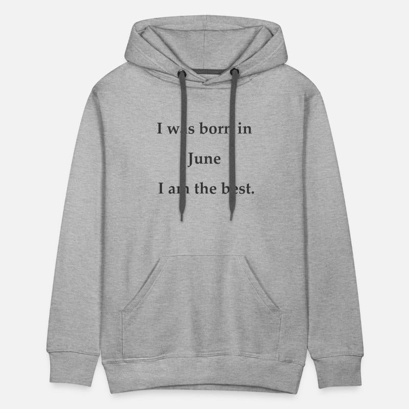 I was born in June I am the best