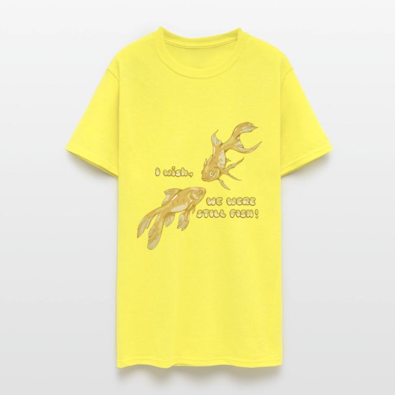 I WISH WE WERE STILL FISH FUNNY GOLDFISH