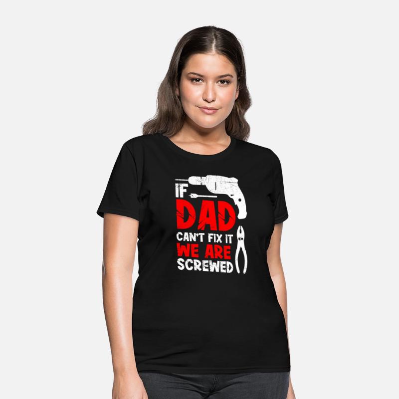 If dad can not fix it Dad fixes it
