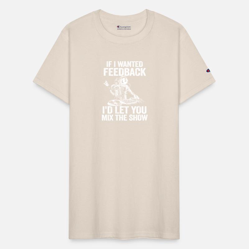 If I Wanted Feedback Sound Engineer