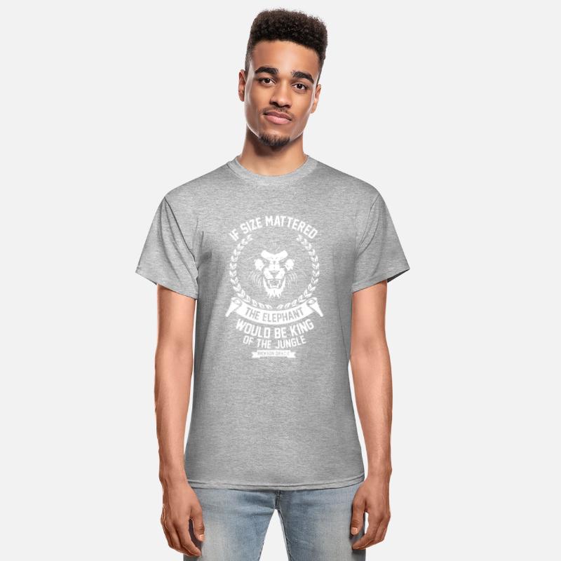 if size mattered the elephant would be king of the