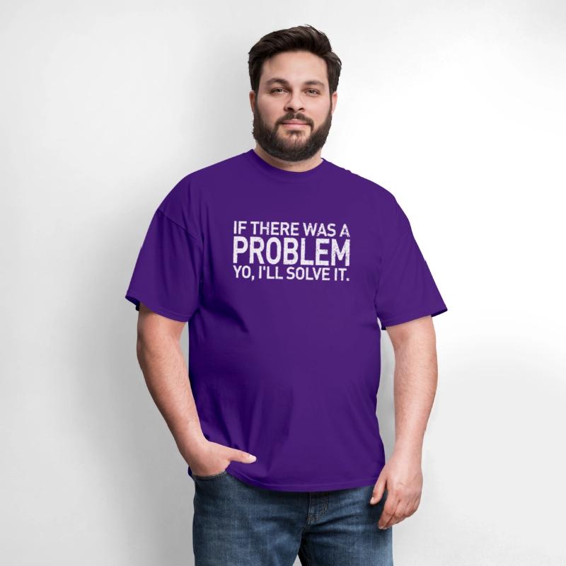 If There Was A Problem Yo I'Ll Solve It