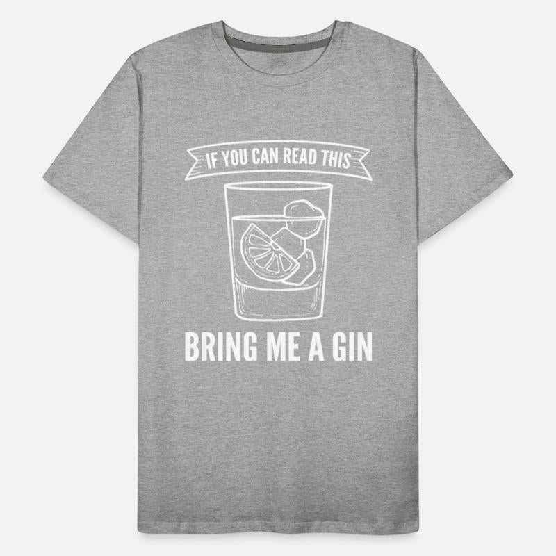 If You Can Read This Bring Me A Gin