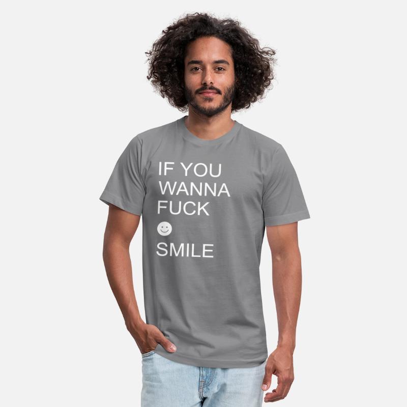 If You Wanna Fuck Smile Funny Adult Humor