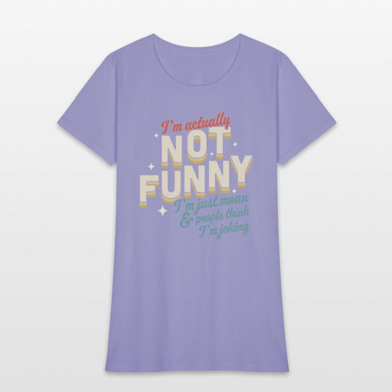 I'M Actually Not I'M Just Mean