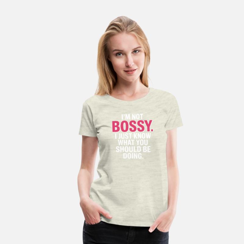 I'm Not Bossy Funny Leadership Quote