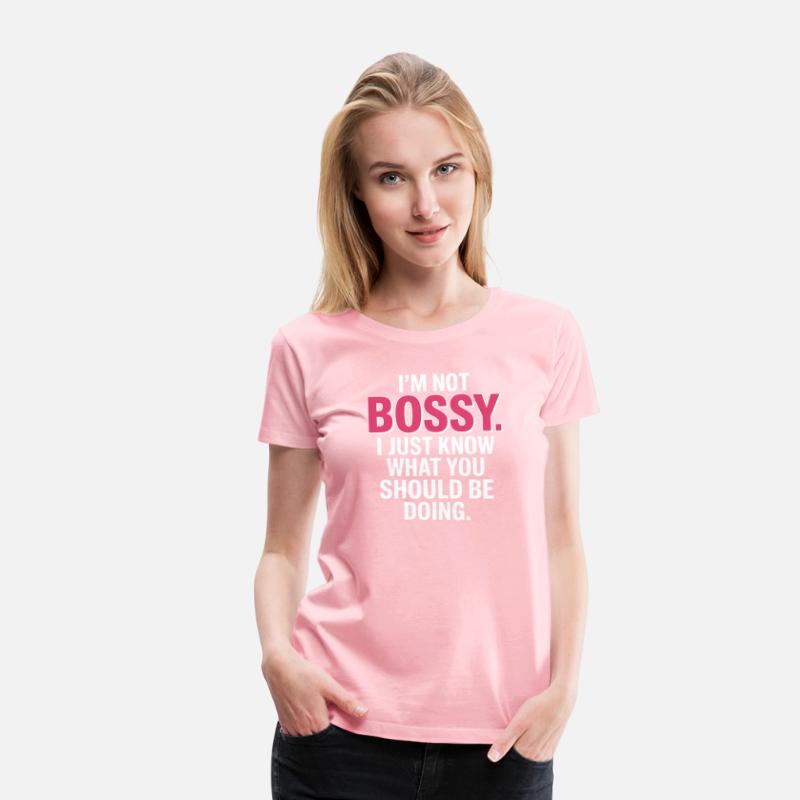 I'm Not Bossy Funny Leadership Quote