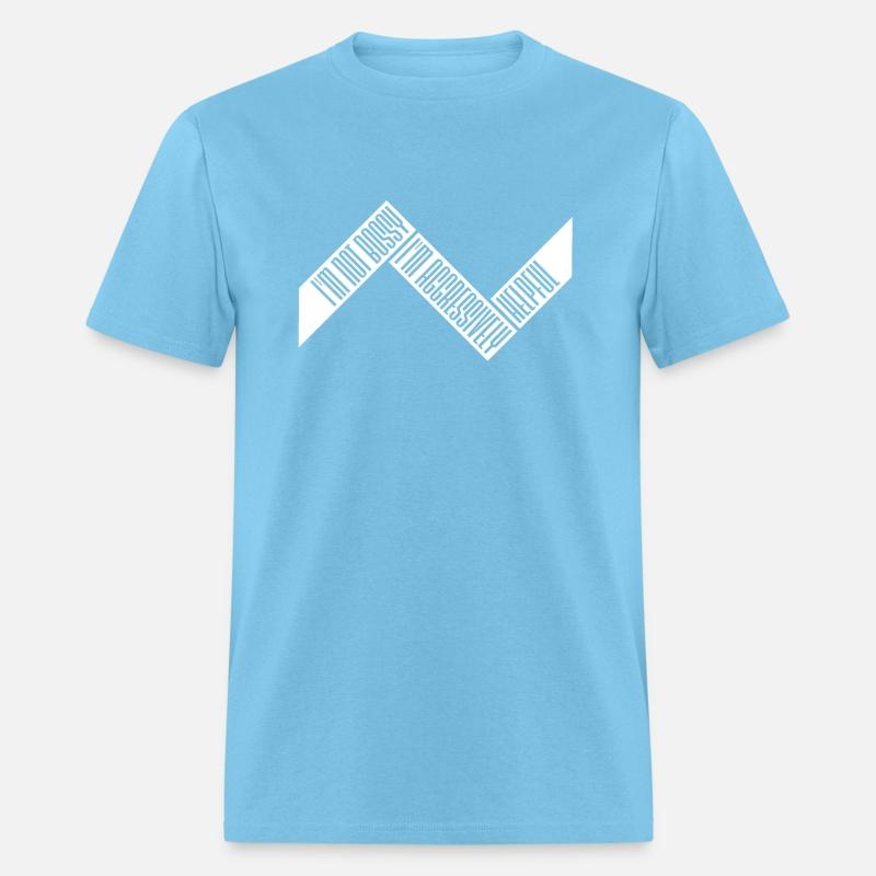 I'm Not Bossy I'm Aggressively Helpful Funny Quote