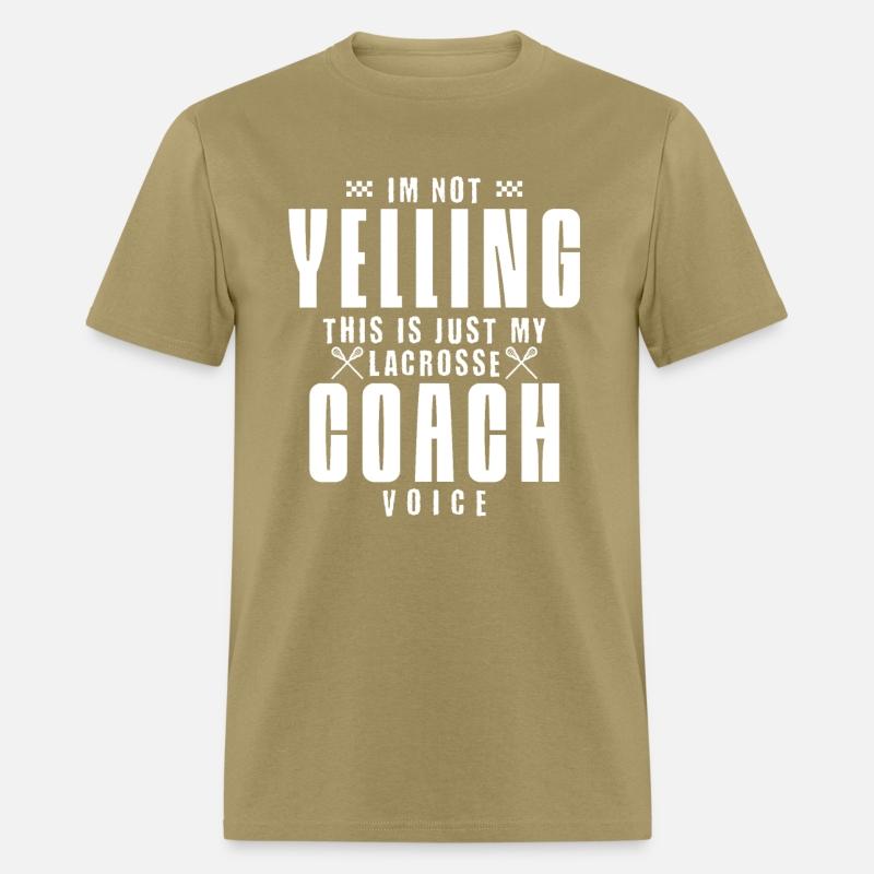 I'm Not Yelling This Is Just My Lacrosse Coach Voi