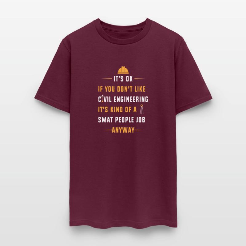 Its Ok If You Dont Like Civil Engineering Pun