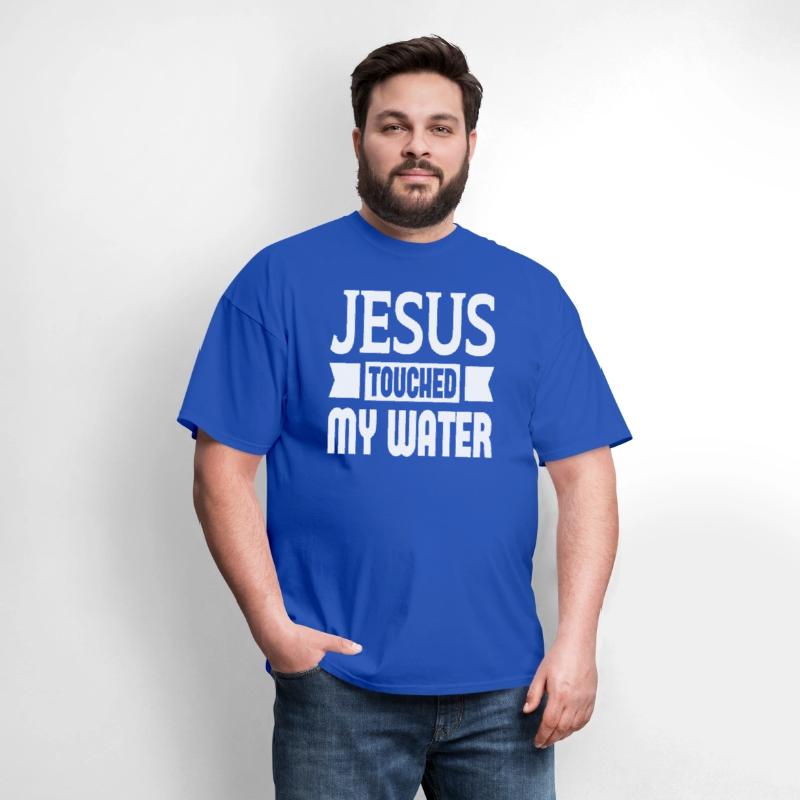 Jesus Touched My Water
