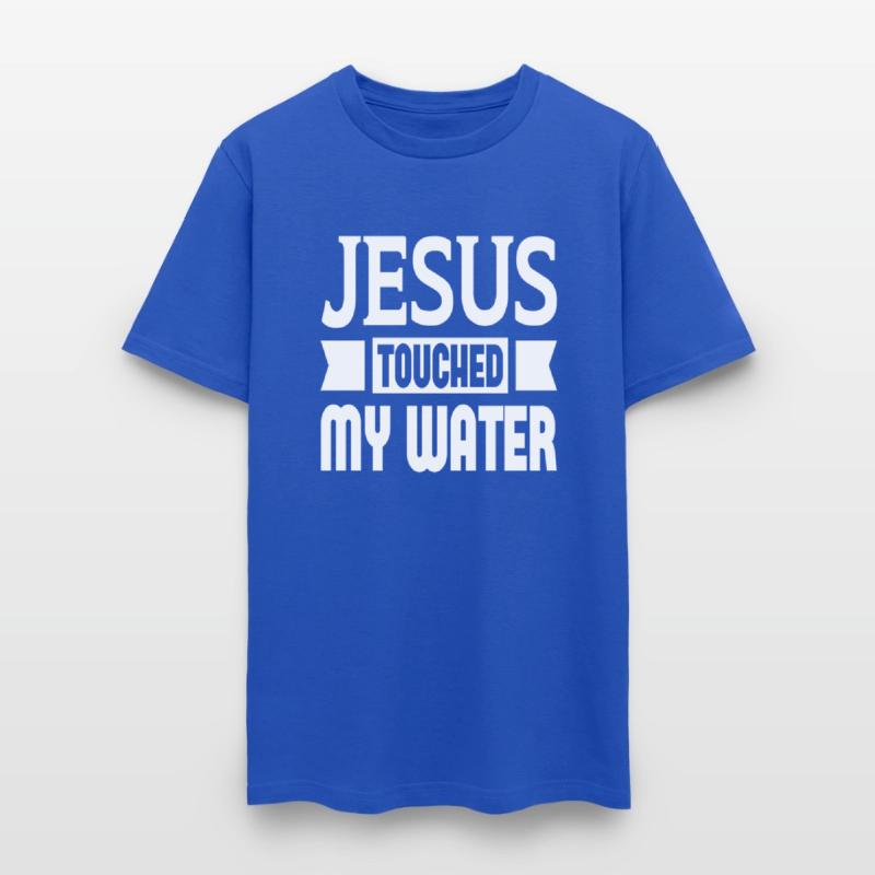 Jesus Touched My Water