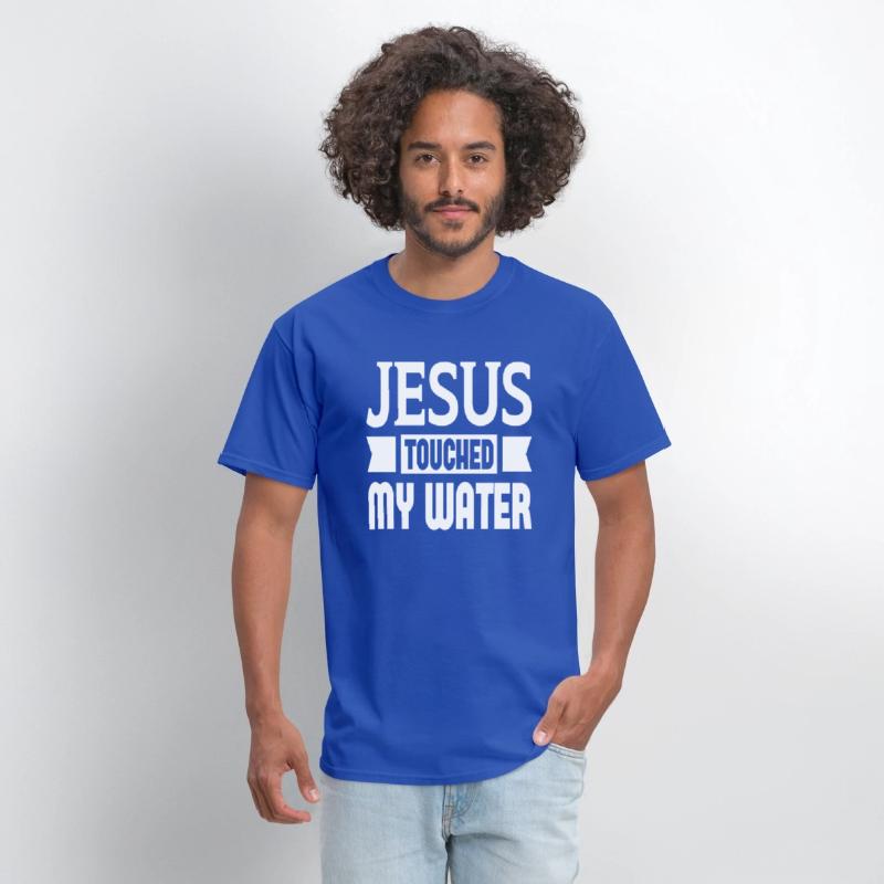 Jesus Touched My Water