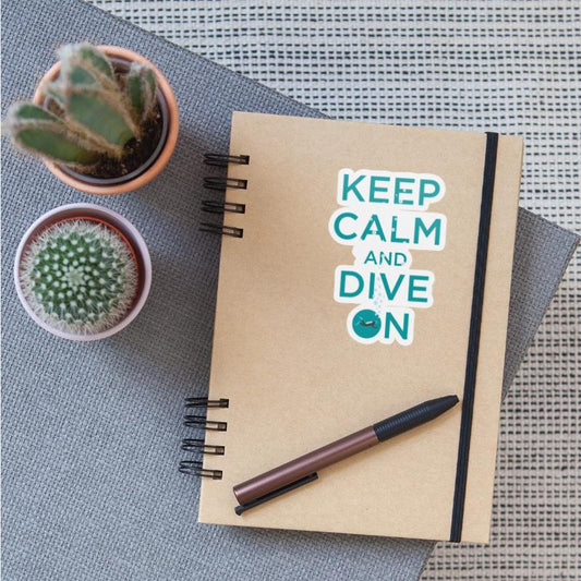KEEP CALM AND DIVE ON