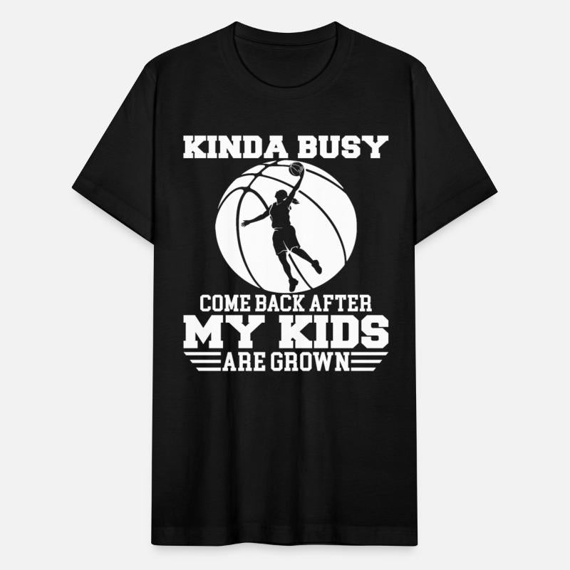 Kinda Busy Come Back After My Kids Are Grown