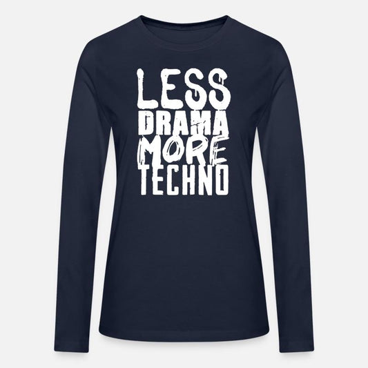 Less Drama More Techno