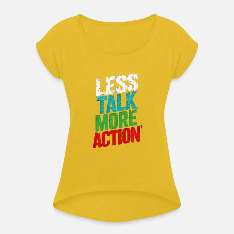 Less Talk, More Action - Bold Motivational Quote