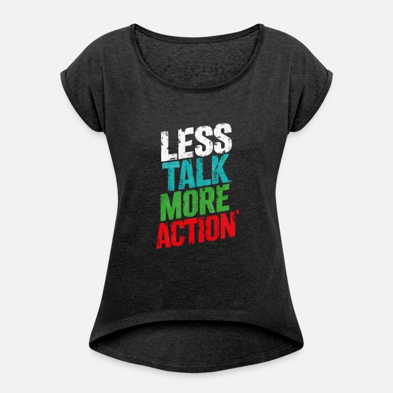 Less Talk, More Action - Bold Motivational Quote
