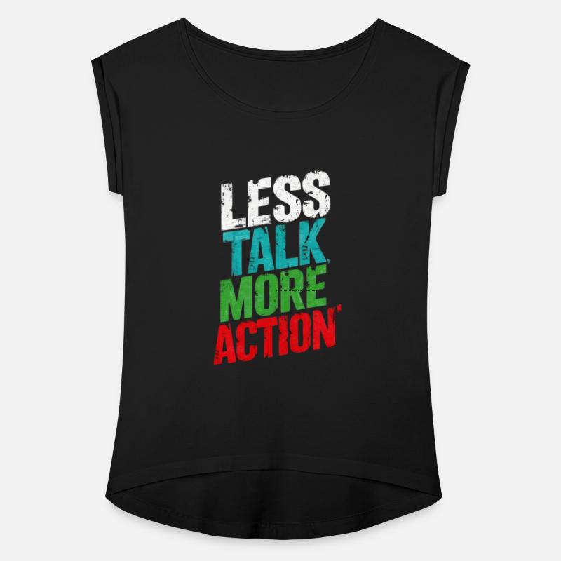 Less Talk, More Action - Bold Motivational Quote