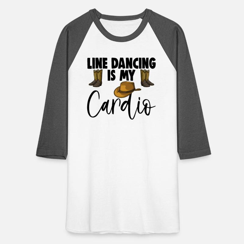 Line Dancing Is my Cardio