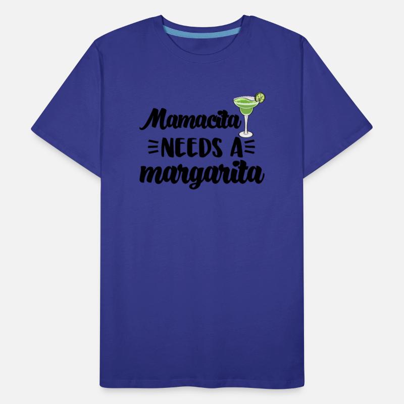 Mamacita Needs A Margaritas