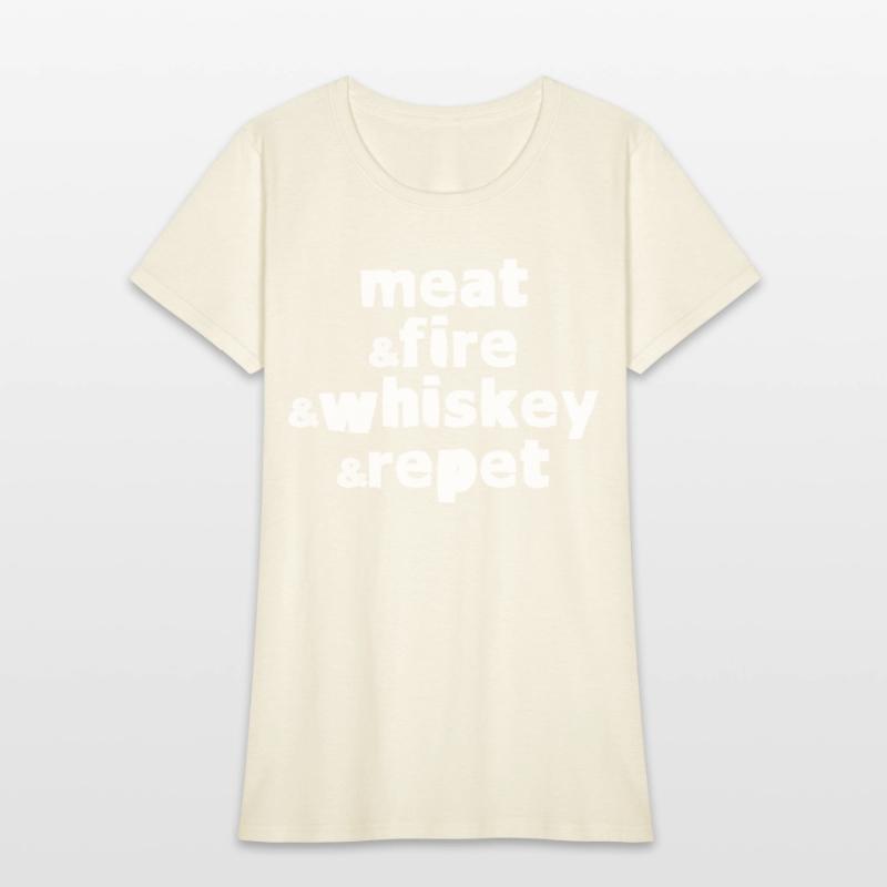 Meat And Fire And Whiskey And Repeat 4