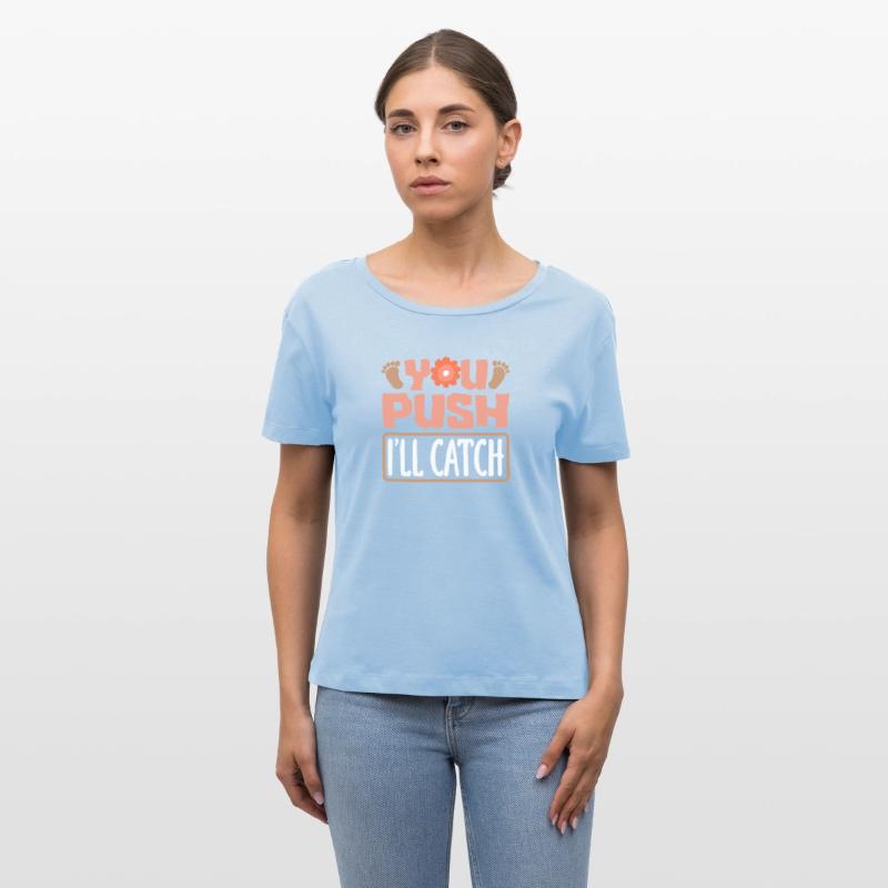 Midwife You Push I'll Catch Fun Message