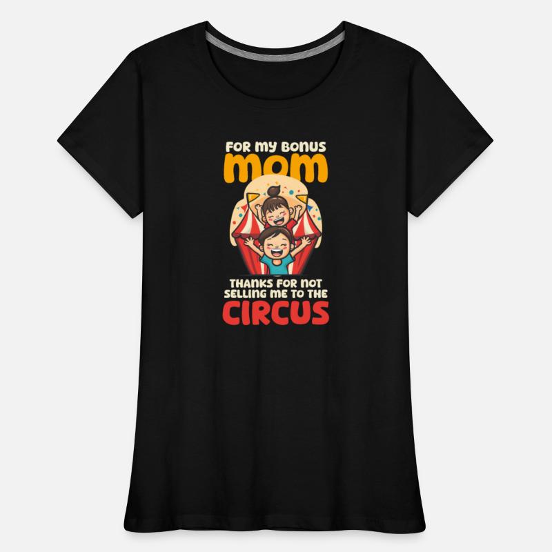 Mothers Day Step Mom Thanks Not Selling Me Circus