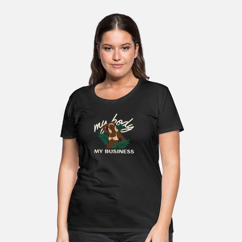 My Body My Business Female T-Shirt
