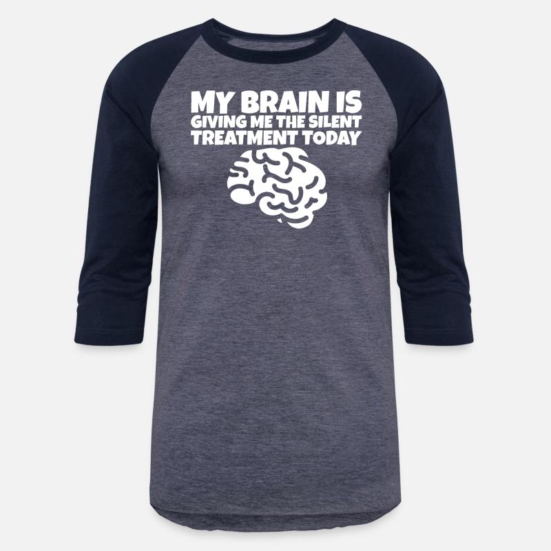 My Brain Is Giving Me The Silent Treatment Today 4