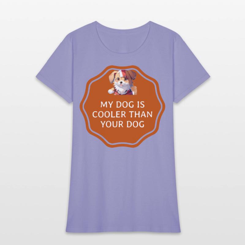 My Dog Is Cooler Than Your Dog