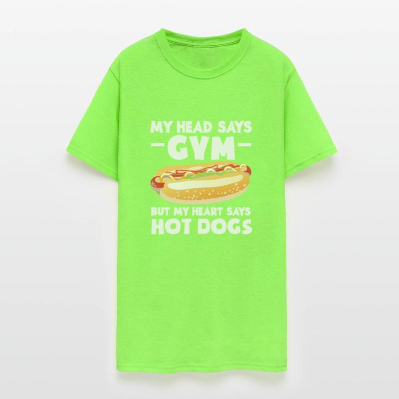 My Head Says Gym Heart Hot Dog Fun