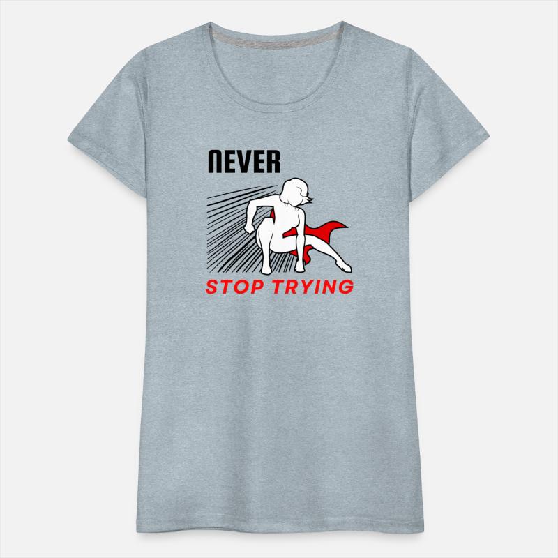 Never stop trying motivational design