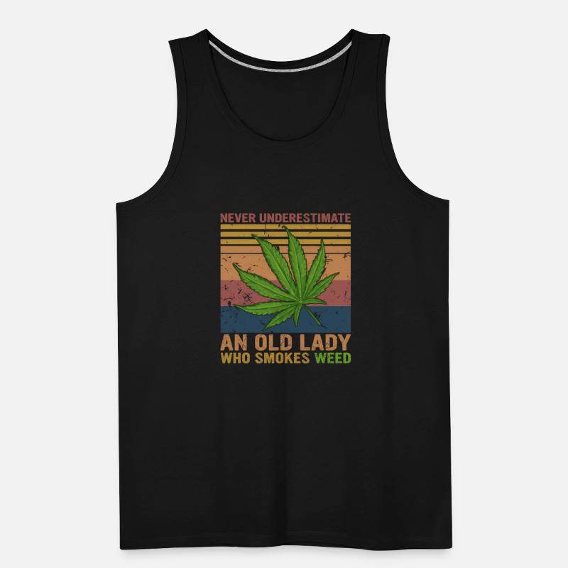 Never Underestimate An Old Lady Who Smokes Weed
