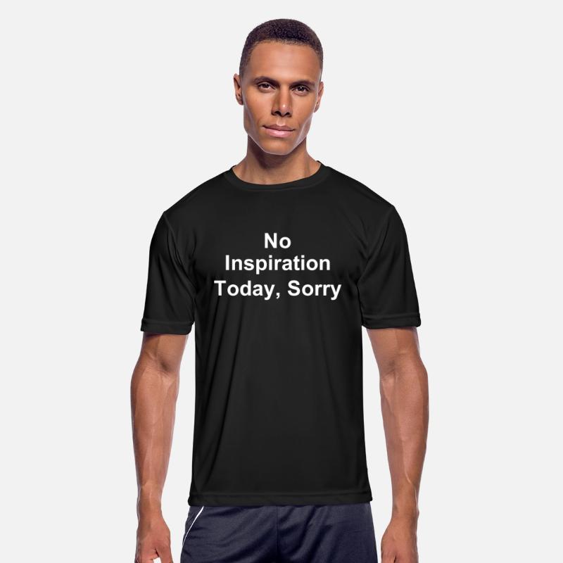 No Inspiration Today Sorry Motivation