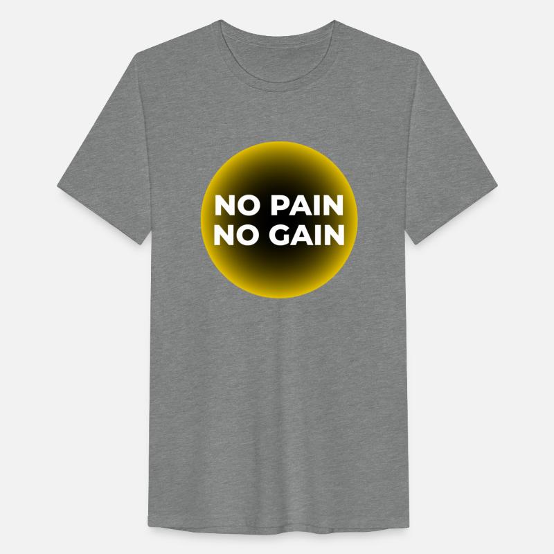 No Pain, No Gain T-SHIRT